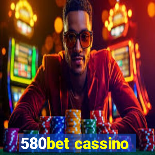 580bet cassino